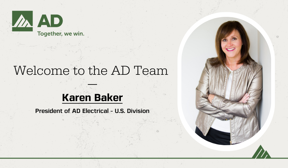 Karen Baker appointed President of AD Electrical – U.S. Division Karen Baker appointed President of AD Electrical – U.S. Division
