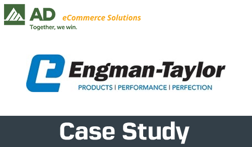 Engman-Taylor leverages AD eCommerce Solutions to meet customer expectations and grow digital at scale